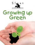 Growing up Green – Sloat Garden Center Fundraiser – March 22nd-31st
