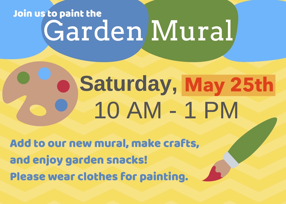 Help Paint the Garden Mural on Saturday, May 25th