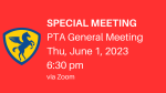 Special PTA Meeting – June 1, 2023